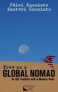 Free as a Global Nomad: An Old Tradition with a Modern Twist (Drifting Sands Press, 2012) Free as a Global Nomad: An Old Tradition with a Modern Twist (Drifting Sands Press, 2012)