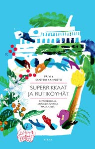The Super-Rich and The Poor - Backpacking in an Unequal World (Atena, 2016) The Super-Rich and The Poor - Backpacking in an Unequal World (Atena, 2016)